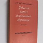 Z. Yrjö-Koskinen : Johtavat aatteet ihmiskunnan historiassa - pikkukuva 1