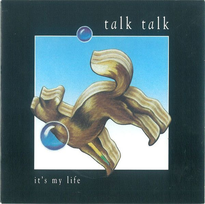 TALK TALK - IT´S MY LIFE