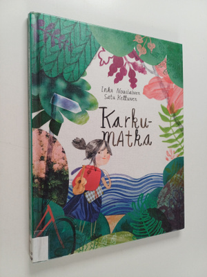 Inka Nousiainen : Karkumatka