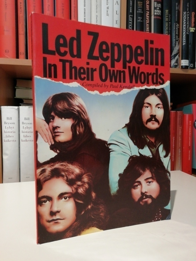 Led Zeppelin - In Their Own Words - Paul Kendall