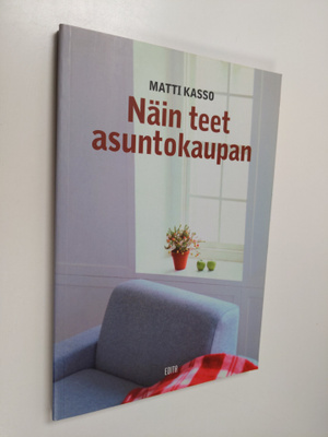 Matti Kasso : Näin teet asuntokaupan