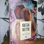 Katja Kettu x3 - Yöperhonen & Kätilö & Rose on poissa - 1.p. - pikkukuva 3