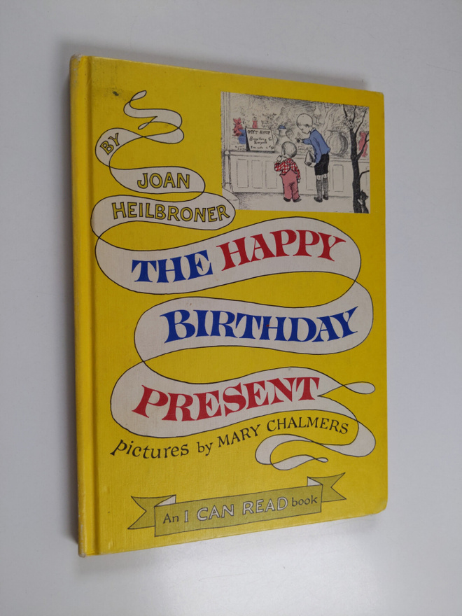 Joan Heilbroner : The Happy Birthday Present