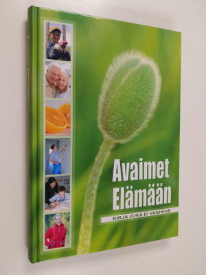 Avaimet elämään : kirja, joka ei vanhene