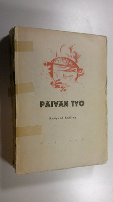 Rudyard Kipling : Päivän työ