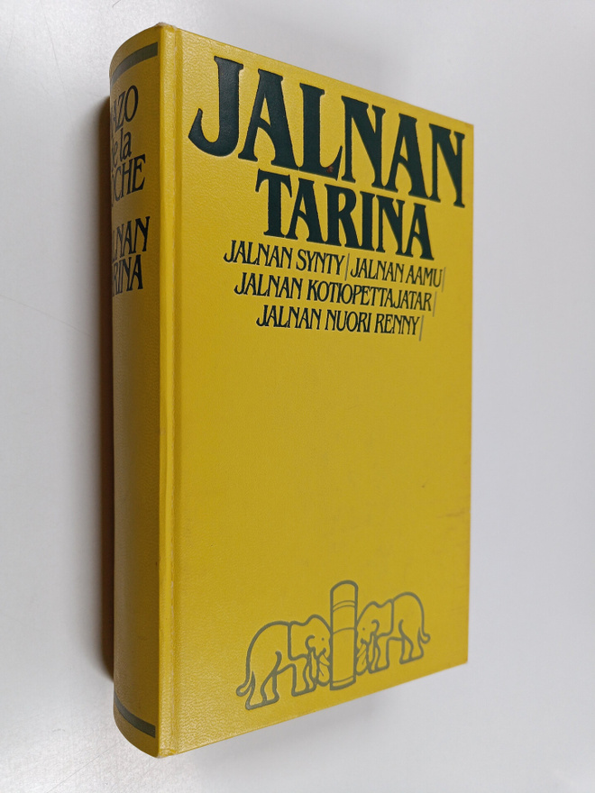 Mazo De la Roche : Jalnan tarina : Jalnan synty ; Jalnan ...