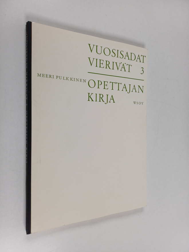 Vuosisadat vierivät 3 : Opettajan kirja