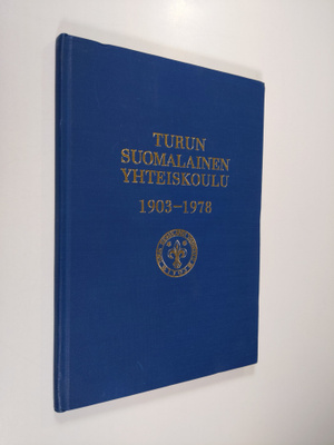 Einari (toim.) Joutsamo : Turun suomalainen yhteiskoulu 1...
