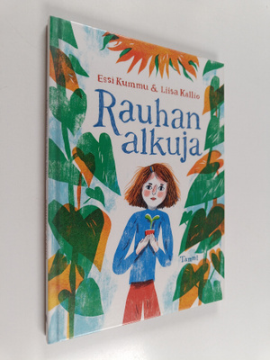 Essi Kummu : Rauhan alkuja