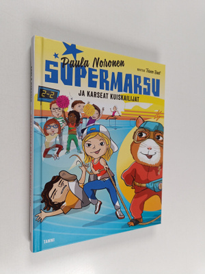 Paula Noronen : Supermarsu ja karseat kuiskailijat