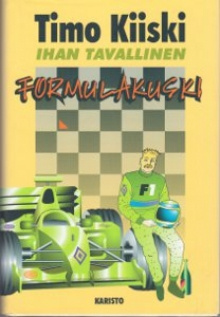 Timo Kiiski - Ihan tavallinen formulakuski