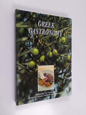 Greece. Ministry of Tourism ym. : Greek Gastronomy