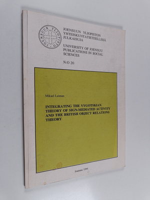 Mikael Leiman : Integrating the Vygotskian Theory of Sign...