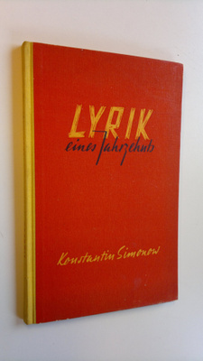 Konstantin Simonov : Lyrik Eines Jahrzehnts