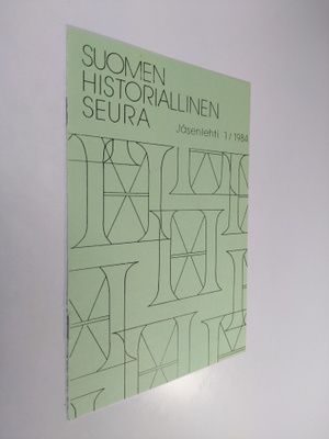 Suomen historiallinen seura : jäsenlehti 1/1984