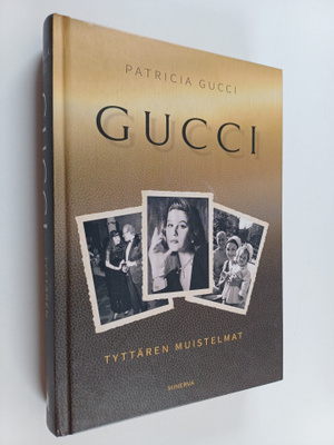 Patricia Gucci : Gucci : tyttären muistelmat
