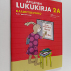 Mervi Wäre : Apilatien lukukirja 2A Harjoitusvihko - pikkukuva 1