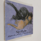 Sirkka-Liisa Lonka : Nip of love = Rakkauden puraisu - pikkukuva 1