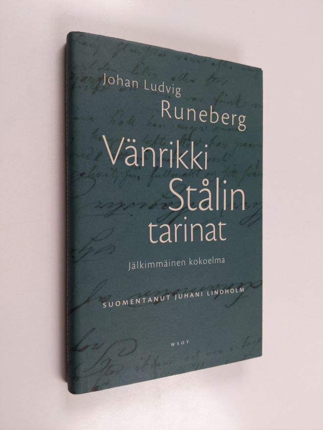 Johan Ludvig Runeberg : Vänrikki Stålin tarinat : Jälkimm...