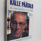 Seppo Porvali : Kalle Päätalo : elämäkerta 1919-2000 : is... - pikkukuva 1