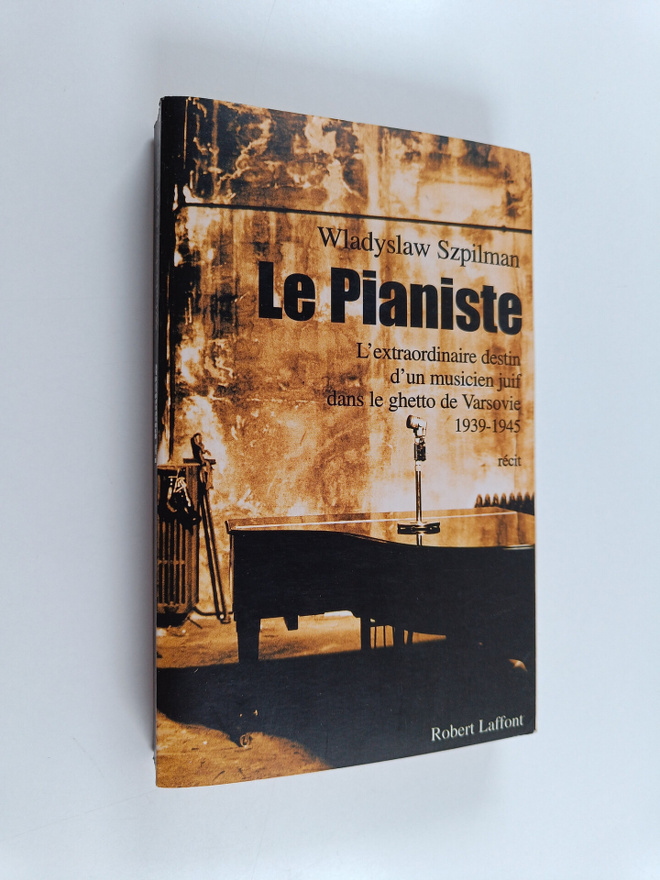 Wladyslaw Szpilman ym. : Le pianiste - l'extraordinaire d...