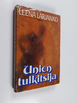 Leena Larjanko : Unien tulkitsija