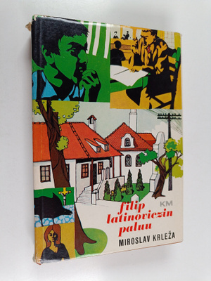 Miroslav Krleza : Filip Latinoviczin paluu