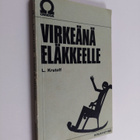 L. Krutoff : Virkeänä eläkkeelle - pikkukuva 1