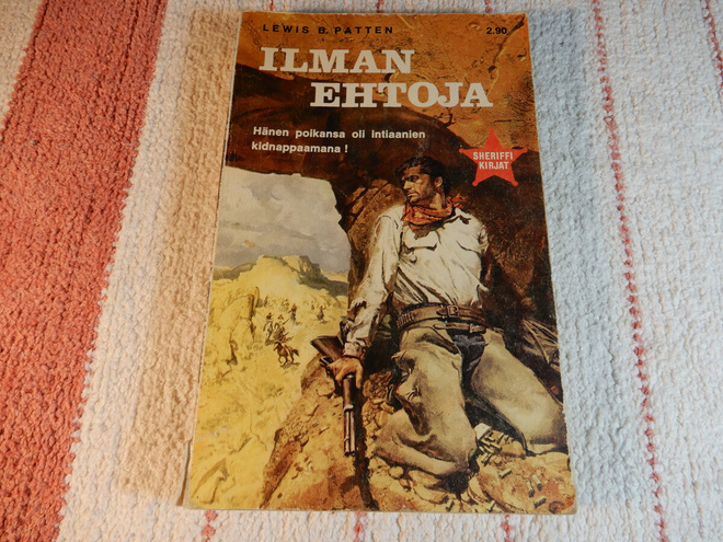 LEVIS B. PATTEN : ILMAN EHTOJA (SHERIFFI KIRJAT)