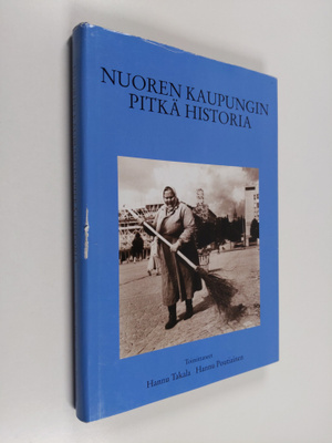 Nuoren kaupungin pitkä historia : tutkimuksia Lahden menn...