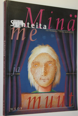 Lea Himberg : Suhteita : minä, me ja muut
