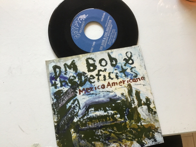 DM Bob & the Deficits . Mexico americana 7” lp vinyyli singl