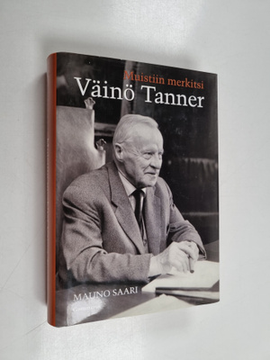 Mauno Saari : Muistiin merkitsi Väinö Tanner