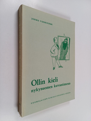 Jorma Vuoriniemi : Ollin kieli nykysuomen kuvastimena : s...
