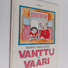 Maikki Harjanne : Vanttu ja vaari - pikkukuva 1