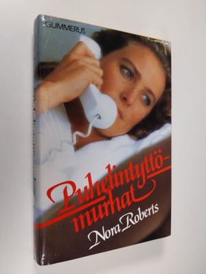 Nora Roberts : Puhelintyttömurhat