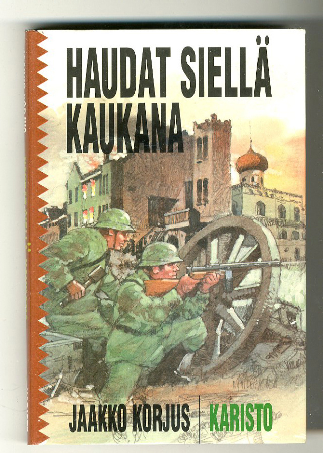 Jaakko Korjus: Haudat siellä kaukana