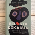 Scott Stossel - Pelosta sekaisin (sid.) - pikkukuva 5