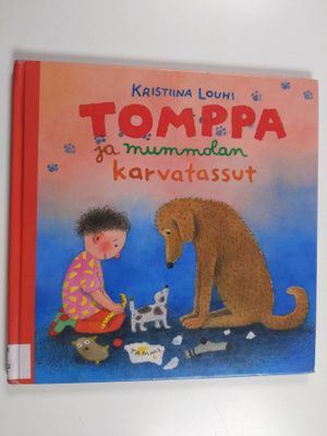 Kristiina Louhi : Tomppa ja mummolan karvatassut