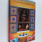 Deborah Rodriguez : A cup of friendship : a novel - pikkukuva 1