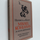 Heinrich von Kleist : Mikael Kohlhaas ja muita kertomuksia - pikkukuva 1
