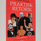 Göran Hägg : Praktisk retorik : med klassiska och moderna... - pikkukuva 1