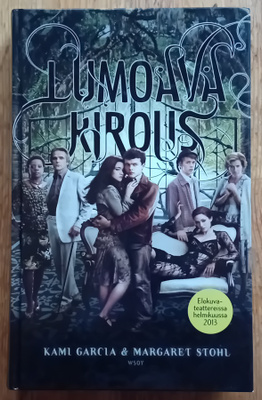 Kami Garcia & Margaret Stohl - Lumoava kirous