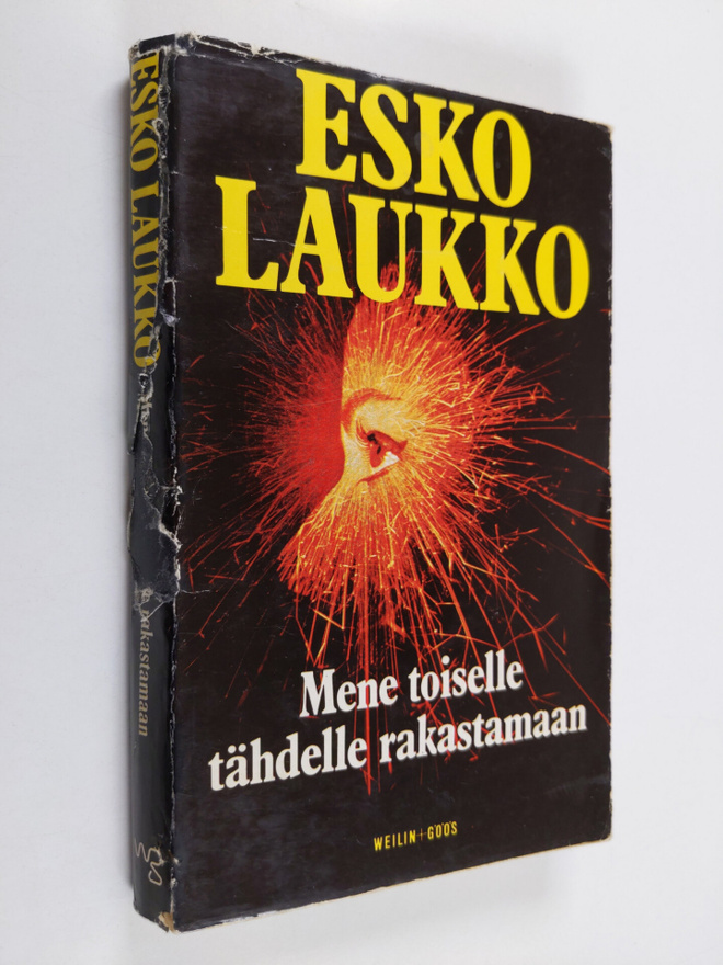Esko Laukko : Mene toiselle tähdelle rakastamaan
