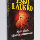 Esko Laukko : Mene toiselle tähdelle rakastamaan - pikkukuva 1