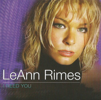 LeAnn Rimes - I Need You (CD) NEAR MINT!!