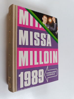 Mitä missä milloin 1989 : kansalaisen vuosikirja (kangass...