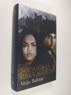 Veijo Baltzar : Sodassa ja rakkaudessa