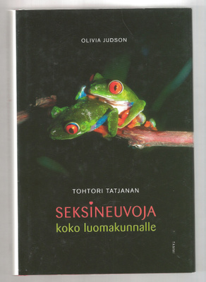Tohtori Tatjanan seksineuvoja koko luomakunnalle