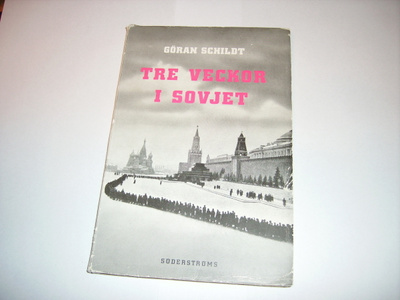 Göran Schildt: Tre veckor i Sovjet (1954) Sis.postikulut